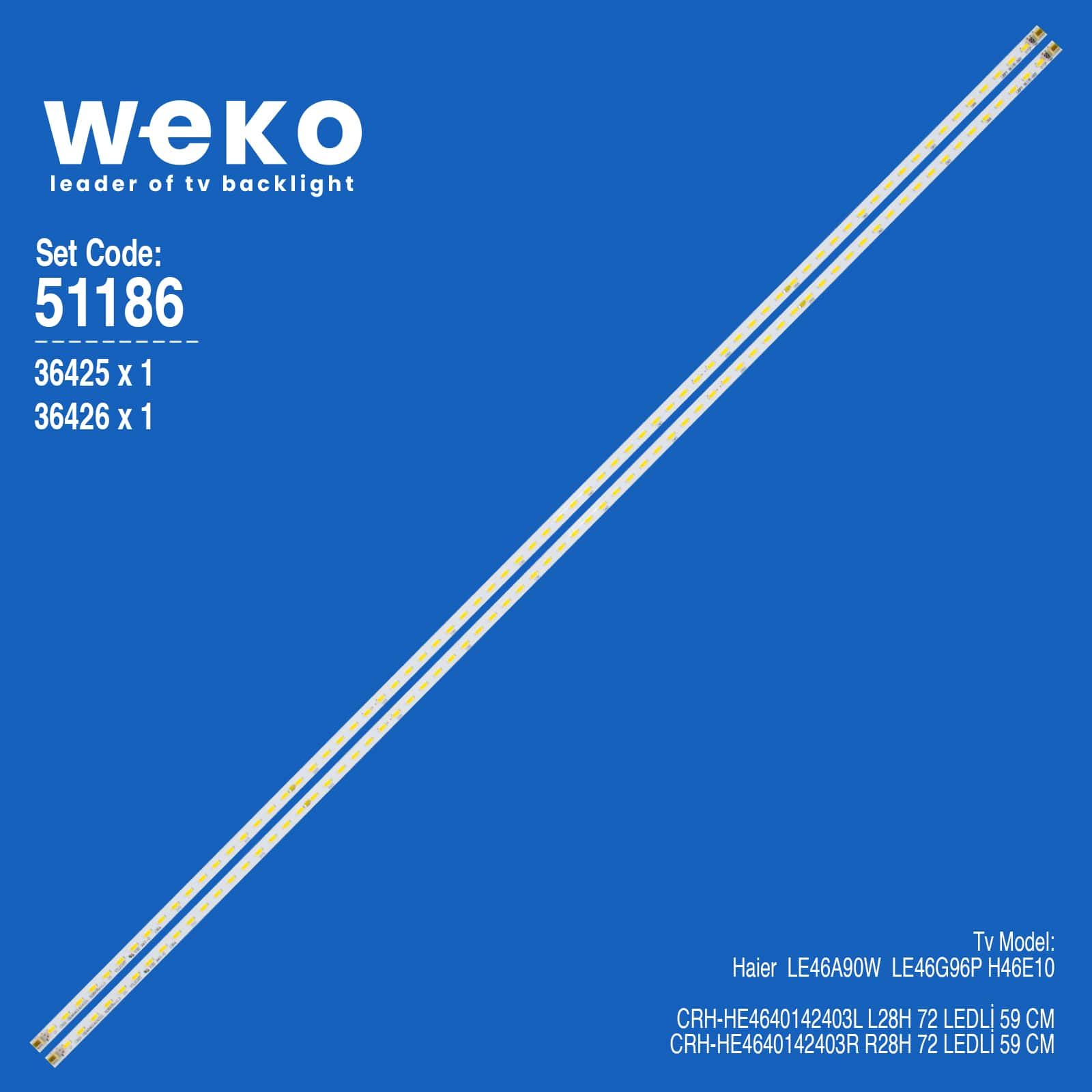  WKSET-6186 36425X1 36426X1 CRH-HE4640142403L R28H 2 ADET LED BAR (72LED)