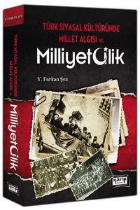 Türk Siyasal Kültüründe Millet Algısı ve Milliyetçilik Yargı Yayınevi