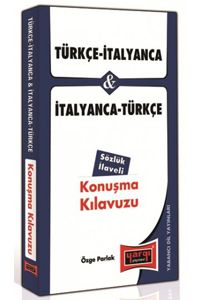 Türkçe - İtalyanca ve İtalyanca - Türkçe Konuşma Kılavuzu Sözlük İlaveli