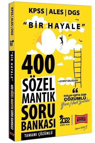 Yargı Yayınları 2022 KPSS ALES DGS Bir Hayale 400 Sözel Mantık Tamamı Çözümlü Soru Bankası