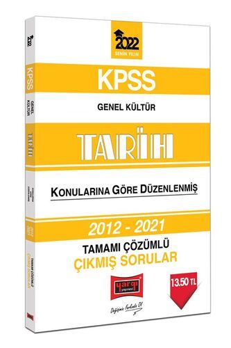 Yargı Yayınları 2022 KPSS Genel Kültür Tarih Konularına Göre Düzenlenmiş Tamamı Çözümlü Çıkmış Sorular