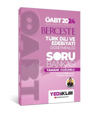 Yediiklim 2024 ÖABT Berceste Türk Dili Ve Edebiyatı Öğretmenliği Tamamı Çözümlü Soru Bankası