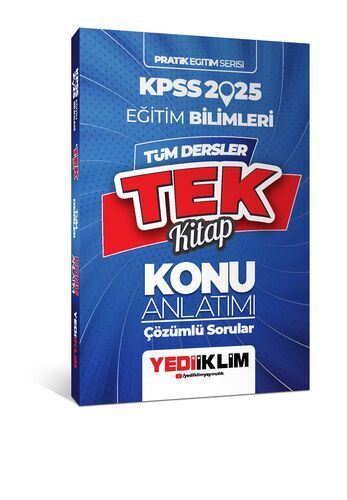 Yediiklim Kpss 2025 Pratik Eğitim Serisi Tüm Dersler Eğitim Bilimleri Tek Kitap Konu Anlatımı (Soru İlaveli)