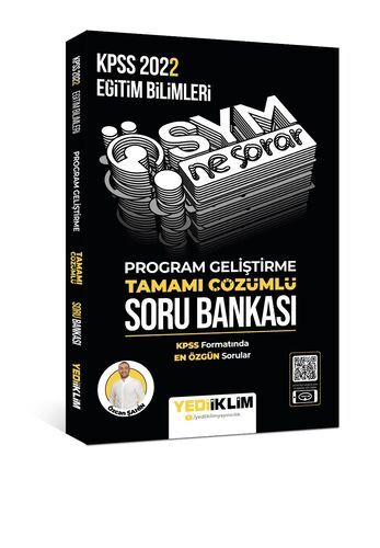 Yediiklim Yayınları 2022 KPSS Eğitim Bilimleri ÖSYM Ne Sorar Program Geliştirme Tamamı Çözümlü Soru Bankası