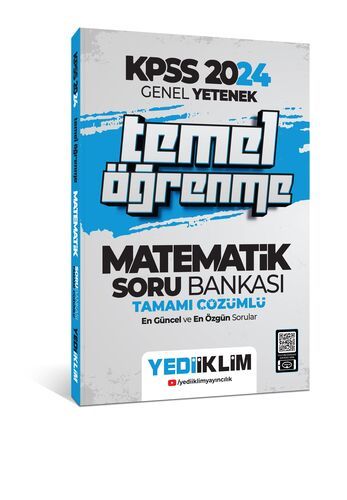 Yediiklim Yayınları 2024 KPSS Genel Yetenek Matematik Temel Öğrenme Tamamı Çözümlü Soru Bankası