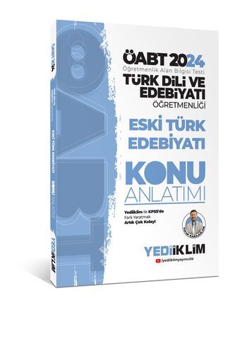 Yediiklim Yayınları 2024 ÖABT Türk Dili Ve Edebiyatı Öğretmenliği Eski Türk Edebiyatı Konu Anlatımı