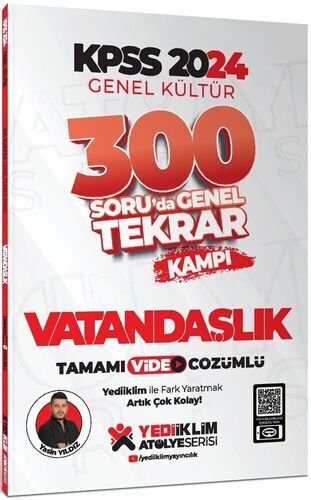 Yediiklim Yayınları 2024 KPSS Genel Kültür Vatandaşlık 300 Soruda Tamamı Video Çözümlü Genel Tekrar Kampı