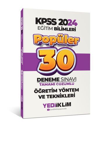 Yediiklim Yayınları 2024 KPSS Eğitim Bilimleri Öğretim Yöntem ve Teknikleri Popüler Tamamı Çözümlü 30 Deneme