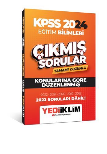 Yediiklim Yayınları 2024 KPSS Eğitim Bilimleri Konularına Göre Tamamı Çözümlü Çıkmış Sorular 