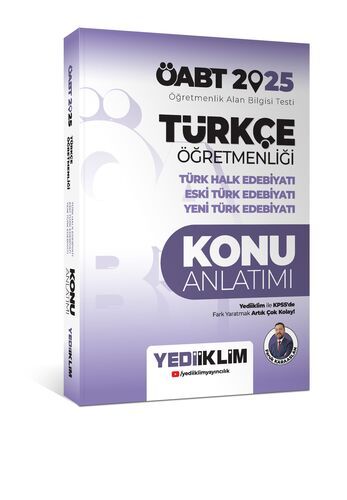 Yediiklim Yayınları 2025 ÖABT Türkçe Öğretmenliği Türk Halk Edebiyatı Eski Türk Edebiyatı Yeni Türk Edebiyatı Konu Anlatımı