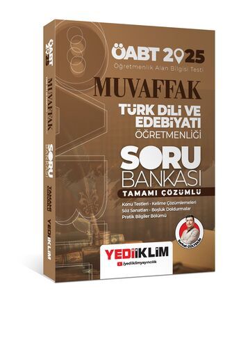 Yediiklim Yayınları 2025 ÖABT Muvaffak Türk Dili Ve Edebiyatı Öğretmenliği Tamamı Çözümlü Soru Bankası