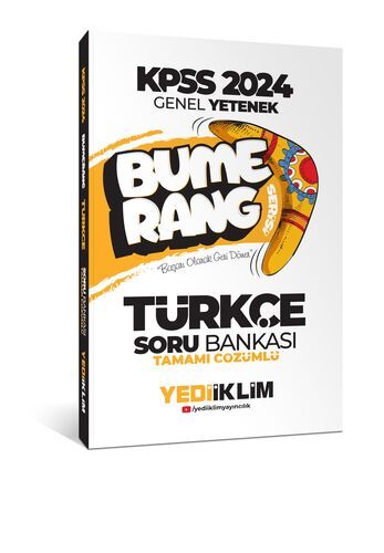 Yediiklim Yayınları 2024 KPSS Genel Yetenek Bumerang Türkçe Tamamı Çözümlü Soru Bankası