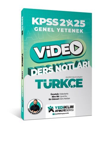 Yediiklim Yayınları 2025 KPSS Genel Yetenek Atölye Serisi Türkçe Video Ders Notları 