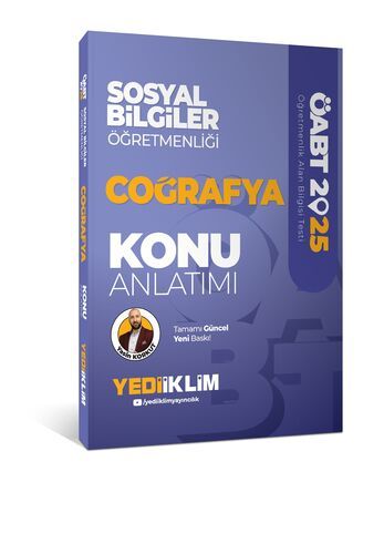 Yediiklim Yayınları 2025 ÖABT Sosyal Bilgiler Öğretmenliği Coğrafya Konu Anlatımı 