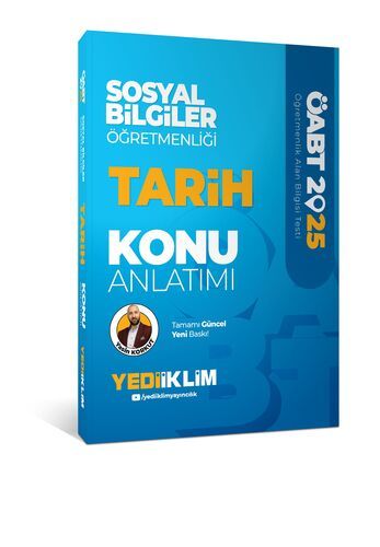 Yediiklim Yayınları 2025 ÖABT Sosyal Bilgiler Öğretmenliği Tarih Konu Anlatımı 