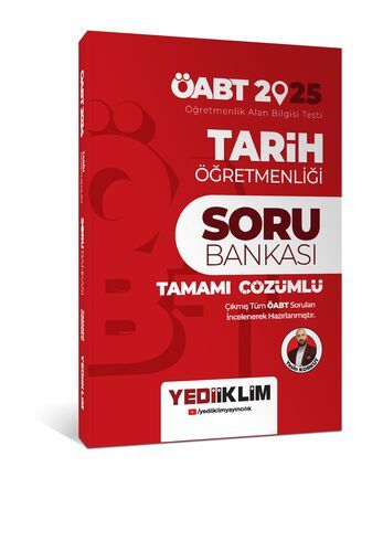 Yediiklim Yayınları 2025 ÖABT Tarih Öğretmenliği Tamamı Çözümlü Soru Bankası