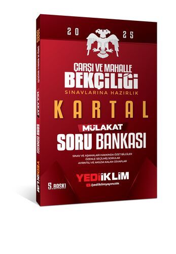 Yediiklim Yayınları 2025 Çarşı ve Mahalle Bekçiliği Sınavlarına Hazırlık Kartal Mülakat Soru Bankası (5. Baskı)