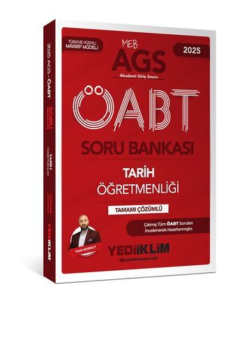 Yediiklim Yayınları 2025 MEB AGS ÖABT Tarih Öğretmenliği Tamamı Çözümlü Soru Bankası